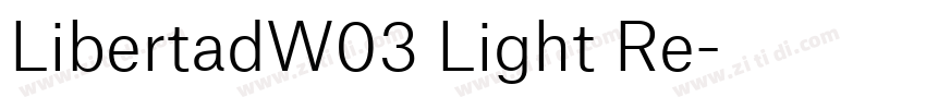 LibertadW03 Light Re字体转换 LibertadW03 Light Re字体转换